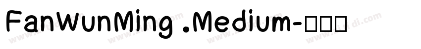 FanWunMing Medium字体转换